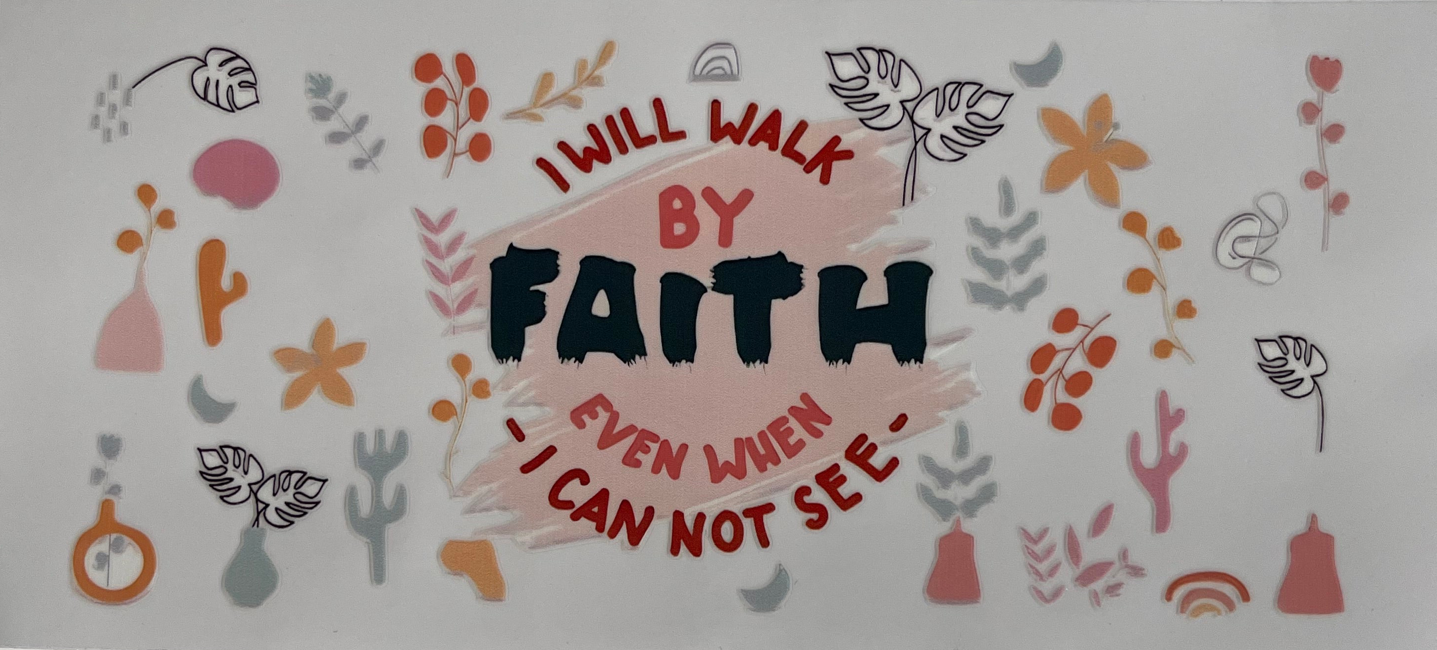 I will Walk by Faith