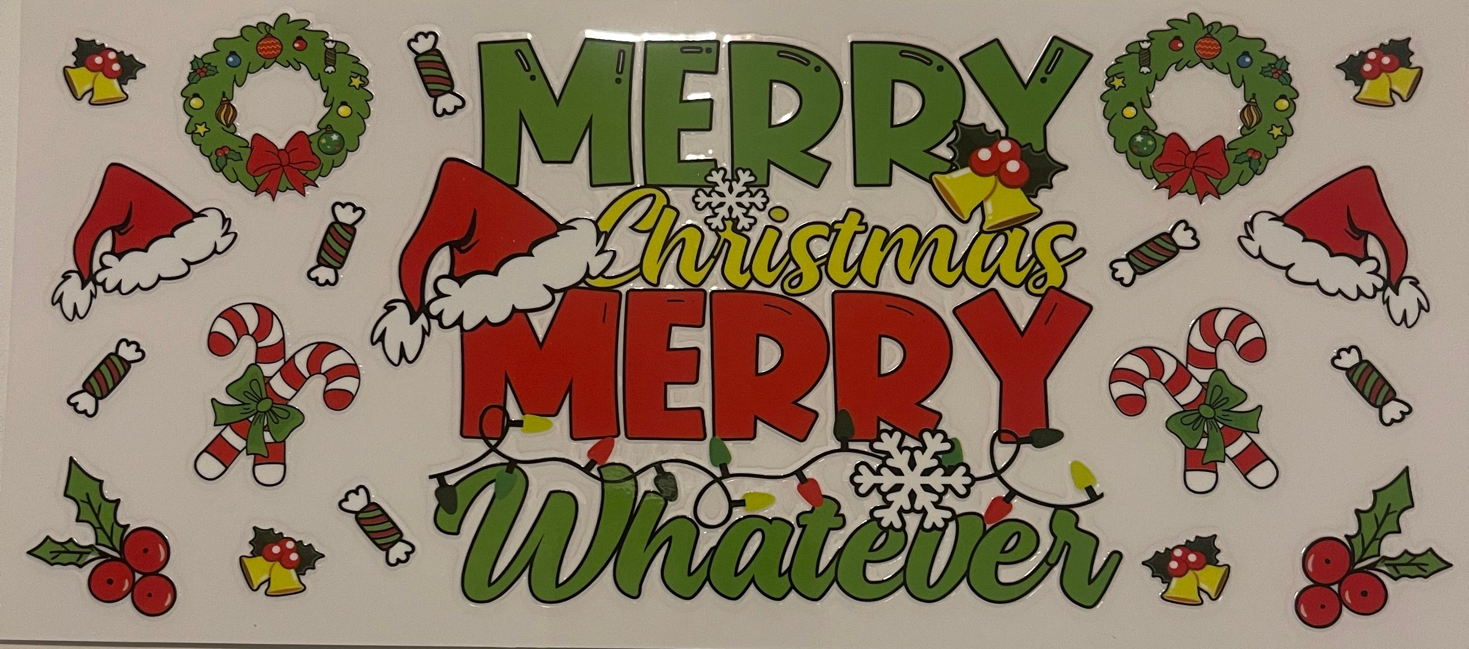 MERRY Christmas Whatever